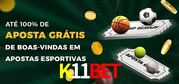 K11Bet Ate 100% de Aposta Gratis