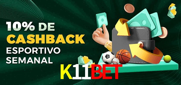 10% de bônus de cashback na K11Bet